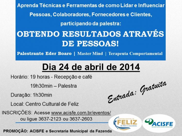 ACISFE e Secretaria Municipal da Fazenda da Prefeitura de Feliz realizam palestra gratuita na quinta-feira dia 24 de abril!