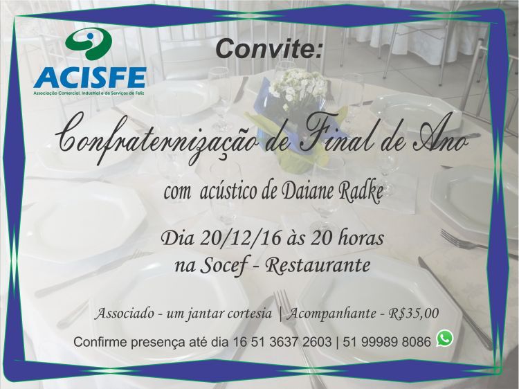 Confraternização de Final de Ano dos Associados ACISFE será dia 20/12