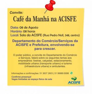 Café da Manhã na ACISFE - promoção Núcleo do Comércio/Serviços ACISFE