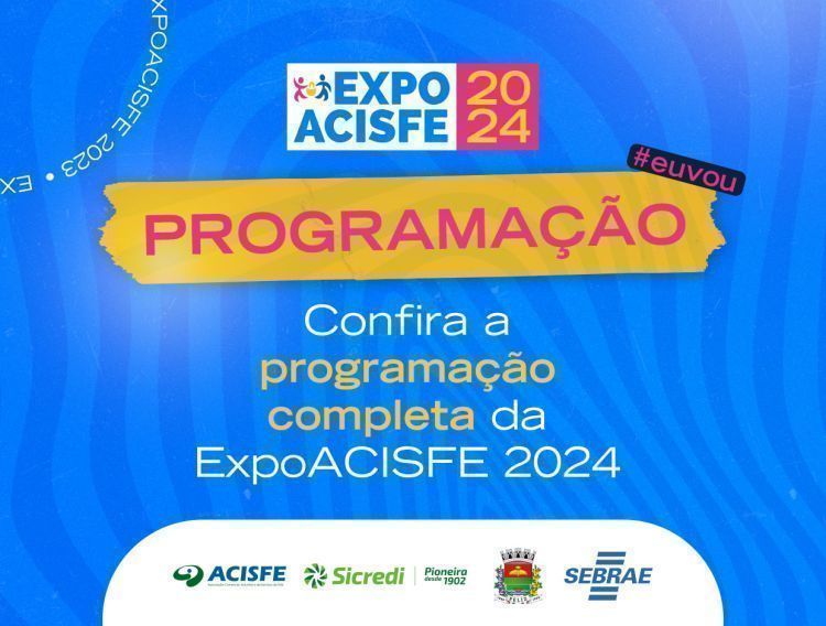 EXPOACISFE 2024 - Será dias 09 a 12 de maio