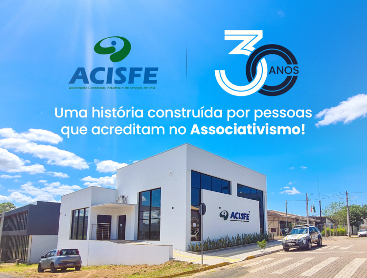 ACISFE 30 anos! Uma história construída por pessoas que acreditam no Associativismo! 