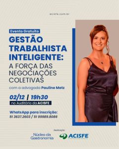 Núcleo da Gastronomia promove: Gestão trabalhista inteligente: a força das negociações coletivas - 02/12, 19h30 na ACISFE