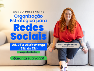 Organização Estratégica para Redes Sociais