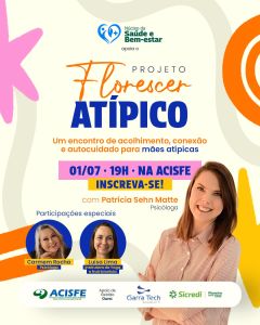 Participe do Encontro do Projeto FLORESCER ATÍPICO